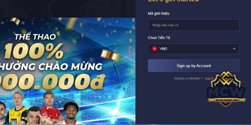 Cẩm nang hướng dẫn quy trình đăng ký MCW Casino