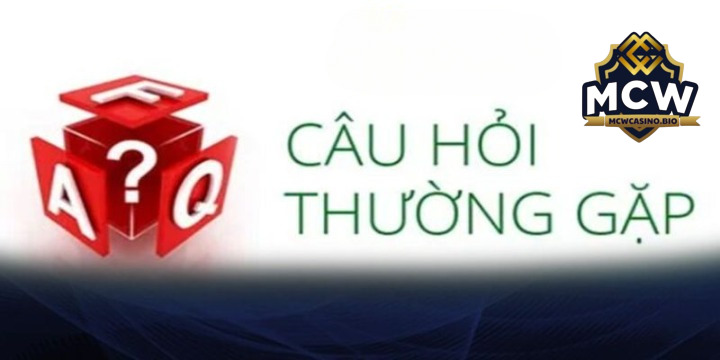 Những thắc mắc về nạp tiền MCW Casino