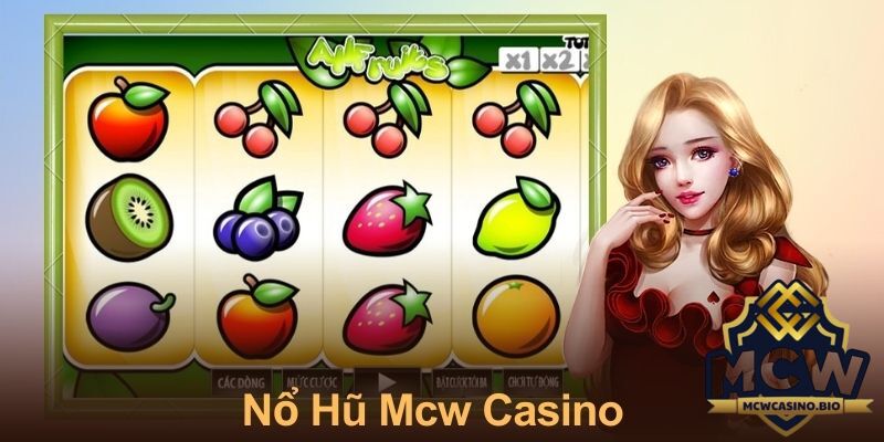 Nổ Hũ MCW Casino - Cách Chơi Dễ Dàng Giải Thưởng Hấp Dẫn